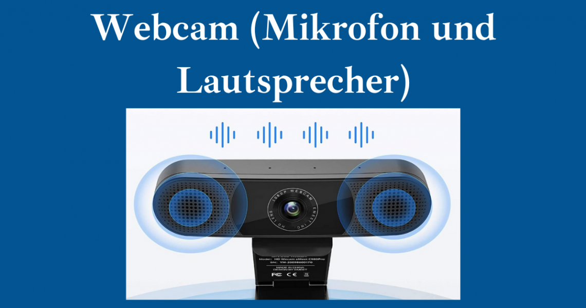 Webcam mit Mikrofon und Lautsprecher